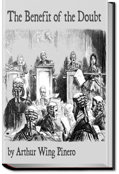 The Benefit of the Doubt | Arthur Wing Pinero